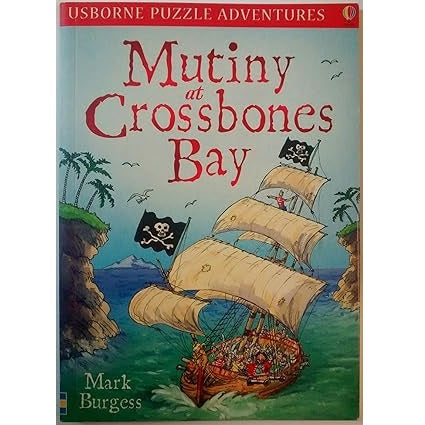 Usborne Puzzle Adventures Mutiny at Crossbones Bay