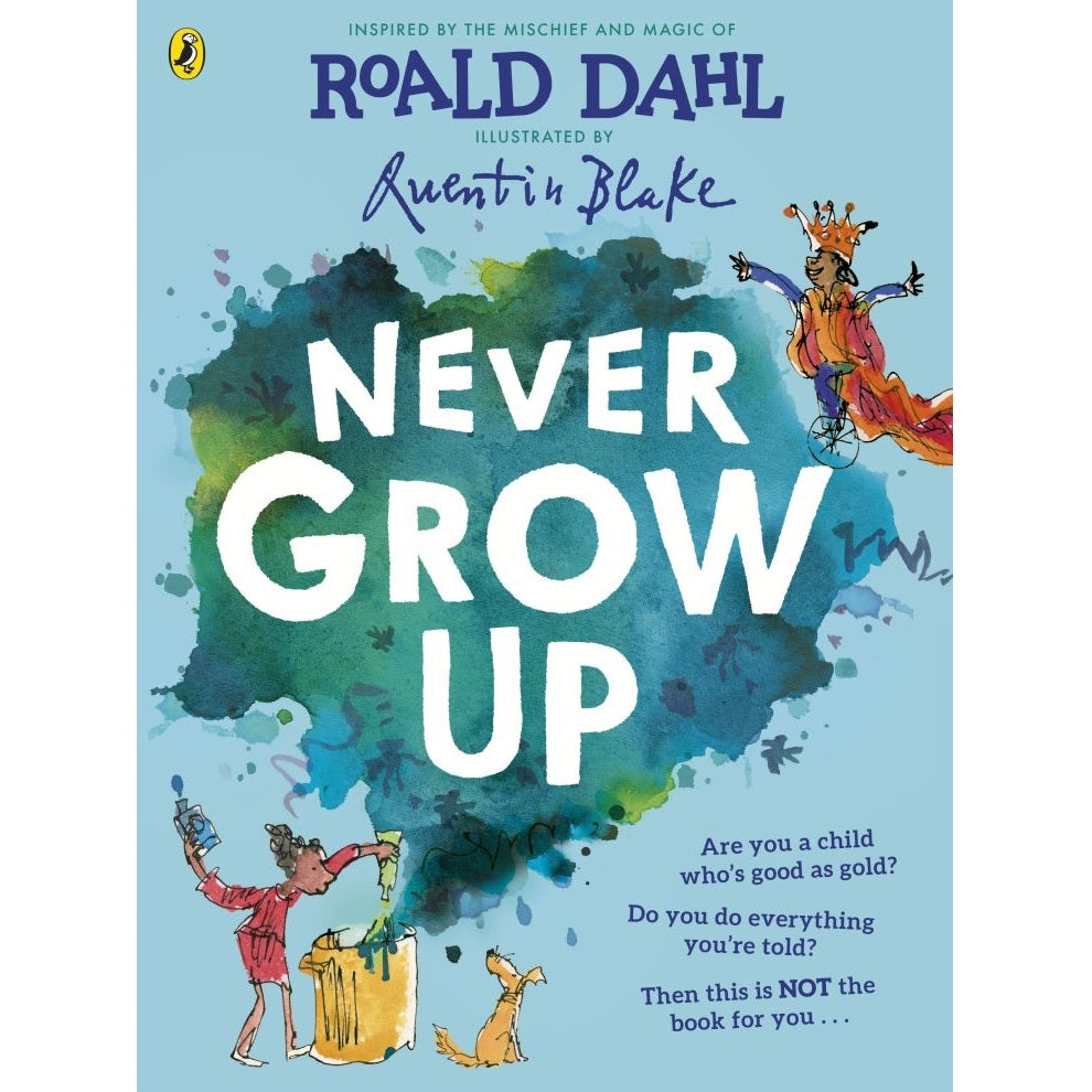 Roald Dahl Never Grow Up