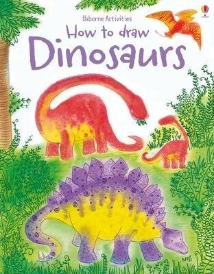 Usborne How to Draw Dinosaurs How to Draw Dinosaurs