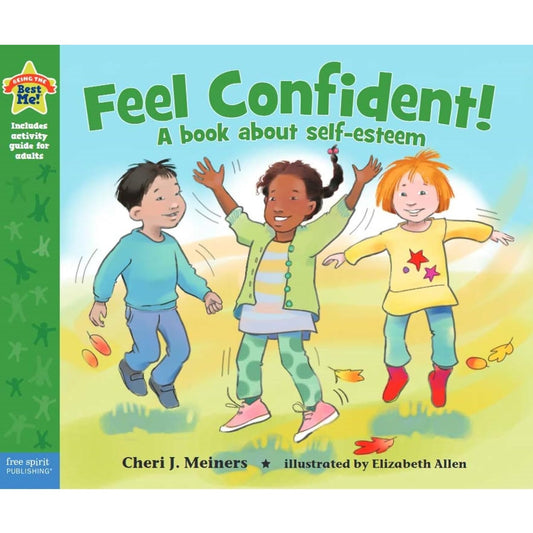 Feel Confident! A book about self-esteem