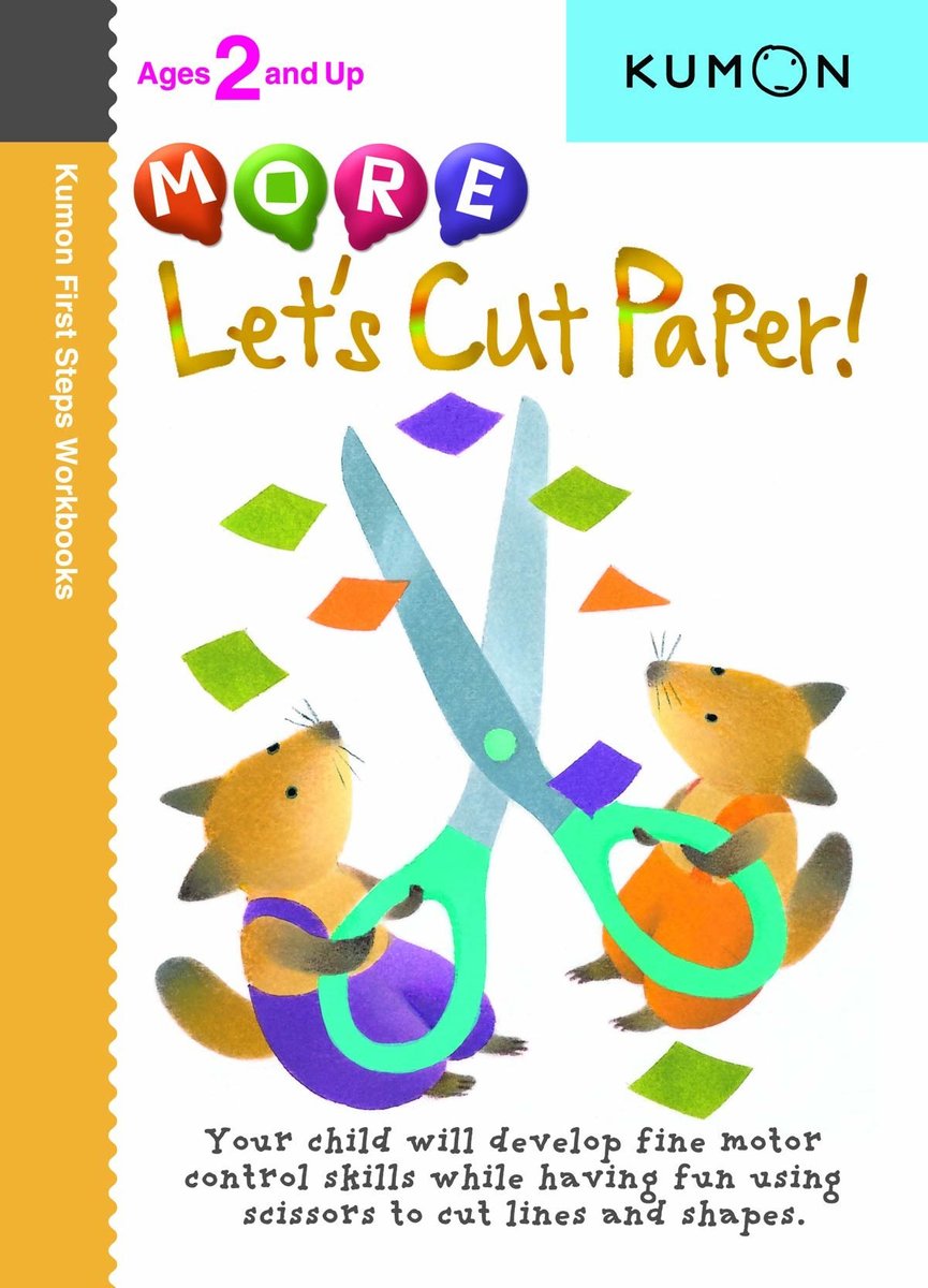 Kumon More Lets Cut Paper! More Lets Cut Paper!