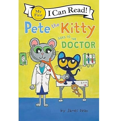 Pete the Kitty Goes to the Doctor (My First I Can Read)