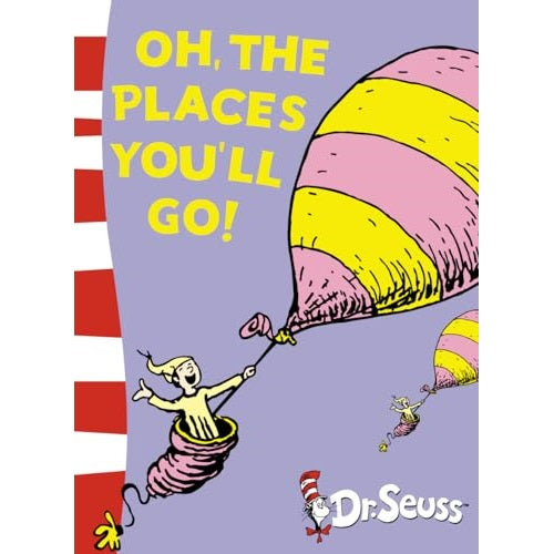 Oh, The Places You’ll Go