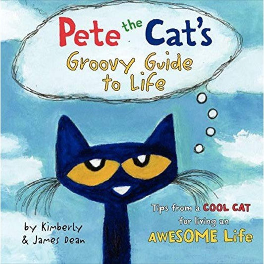 HarperCollins Pete the Cat's Groovy Guide to Life Picture Book Pete the Cat's Groovy Guide to Life 皮皮貓陪你樂觀每一天 英文繪本