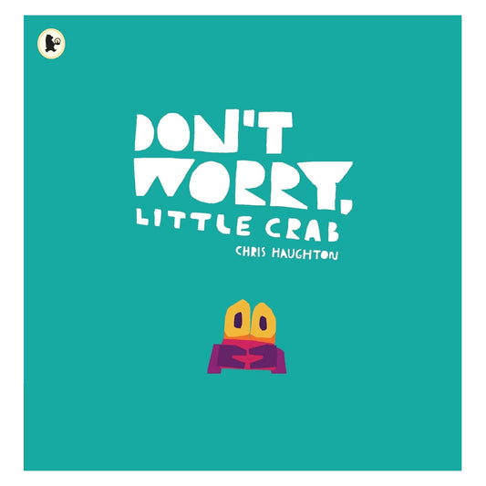 Don't Worry Little Crab