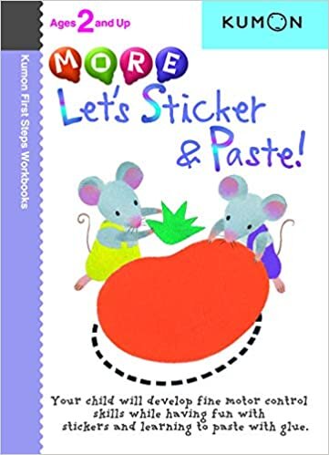 Kumon More Lets Sticker and Paste! Age 2+ More Lets Sticker and Paste! 2·³+