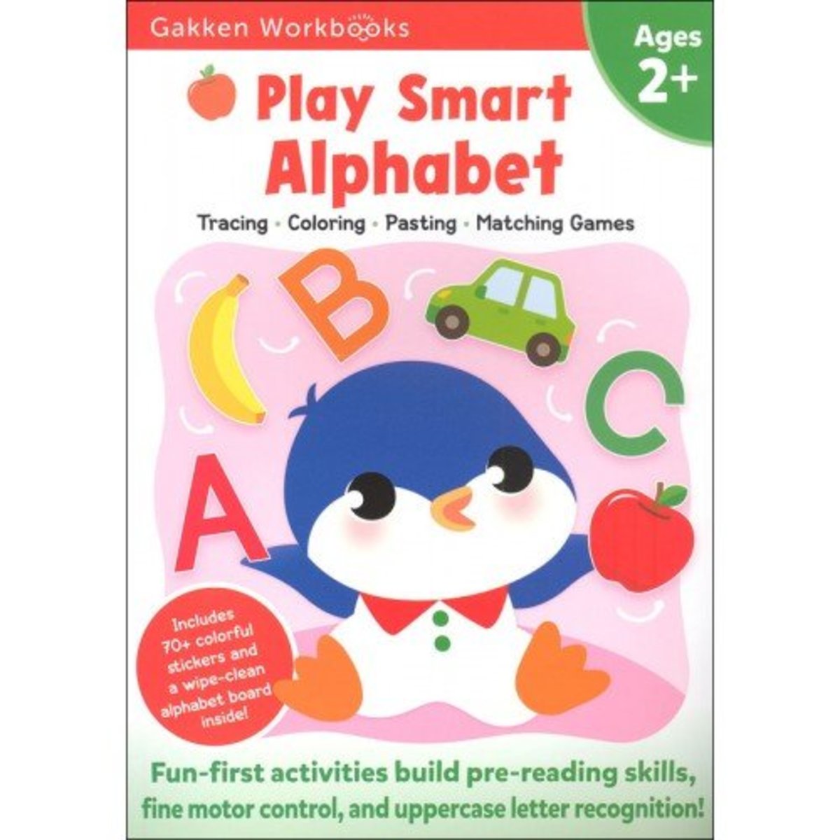 Gakken Play Smart Alphabet Age 2+ Gakken Workbook Play Smart Alphabet Age 2+ Gakken Workbook