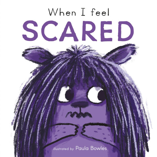First Feelings: When I Feel Scared