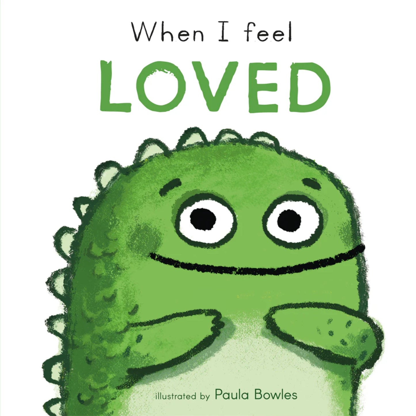 First Feelings: When I Feel Loved