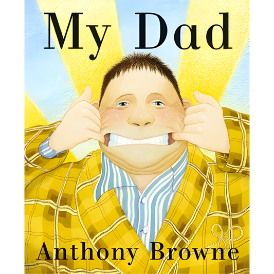 My Dad by Anthony Browne